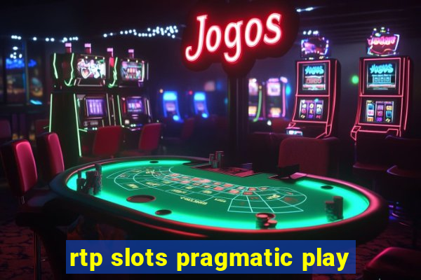 rtp slots pragmatic play